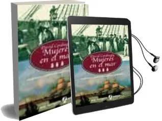 Descargar AudioLibro Mujeres en el Mar: Capitanas, Corsarias, Esposas y Rameras de David Cordingly año 2003