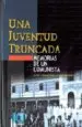 AudioLibro Una Juventud Truncada: Memoria de un Comunista de Luis Villagarcia Higueras
