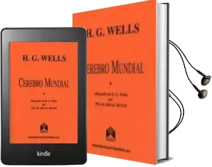 Descargar AudioLibro Cerebro Mundial y Biografia de h. g. Wells de Pilar Aranau Rived año 2004