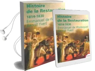 Descargar AudioLibro Histoire de la Restauration: 1814-1830: Naissance de la France m Oderne de Yvert Benoit año 2004