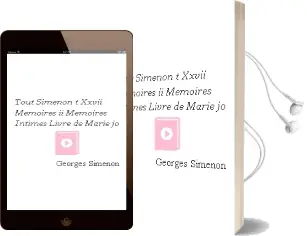 Descargar AudioLibro Tout Simenon (t. Xxvii): Memoires ii; Memoires Intimes; Livre de Marie-Jo de Georges Simenon año 2004