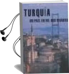 Descargar AudioLibro Turquia: Un Pais Entre dos Mundos de Sara Nuñez De Prado año 2004