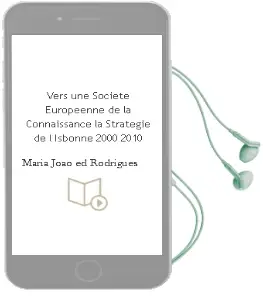 Descargar AudioLibro Vers une Societe Europeenne de la Connaissance: La Strategie de l Isbonne: 2000-2010 de Maria Joao (Ed.) Rodrigues año 2004