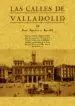 AudioLibro Calles de Valladolid (Ed. Facsimil) de Juan Agapito Y Revilla
