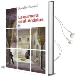 Descargar AudioLibro La Quimera de Al-Andalus de Serafin Fanjul año 2004