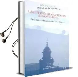 Descargar AudioLibro Las Peregrinaciones a Santiago (Monterrei) de Francisco Fernandez Del Riego año 2004