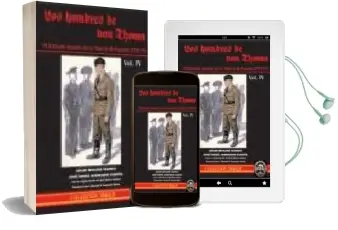 Descargar AudioLibro Los Hombres de von Thoma. el Ejercito Aleman en la Guerra de Espa ña (1936-1939) Vol. iv de Lucas Molina Franco año 2004