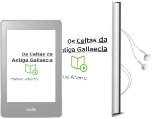 Descargar AudioLibro Os Celtas da Antiga Gallaecia de Manuel Alberro año 2004