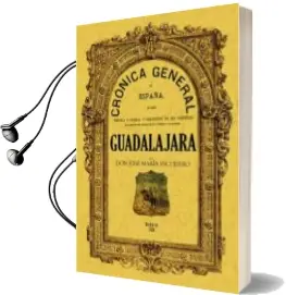 Descargar AudioLibro Cronica de la Provincia de Guadalajara (Ed. Facsimil) de Jose Maria Escudero Lopez año 2004