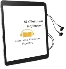 Descargar AudioLibro El Cinturon Rojinegro de Juan Jose Gallardo Romero año 2004