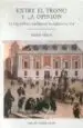 AudioLibro Entre el Trono y la Opinion: La Vida Politica Castellana en los s Iglos xvi y Xvii de Michele Olivari