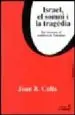 AudioLibro Israel, el Somni i la Tragedia: Del Sionisme al Conflicte de Pale Stina de Joan B. Culla I Clara