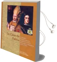 Descargar AudioLibro La Casa de Palma: La Familia Portocarrero en el Gobierno de la mo Narquia Hispanica (1665-1700) de Antonio Ramon Peña Izquierdo año 2004