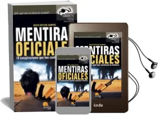 Descargar AudioLibro Mentiras Oficiales: 10 Conspiraciones que han Cambiado la Histori a de David Heylen Campos año 2004