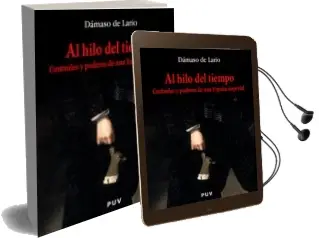 Descargar AudioLibro Al Hilo del Tiempo: Controles y Poderes de una España Imperial de Damaso De Lario año 2004