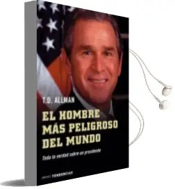 Descargar AudioLibro El Hombre mas Peligroso del Mundo: Toda la Verdad Sobre un Presid Ente de T.D. Allman año 2004