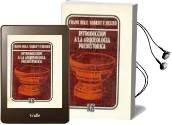 Descargar AudioLibro Introduccion a la Arqueologia Prehistorica de Frank Hole año 2004