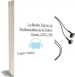 Descargar AudioLibro La fin des Terroirs: La Modernisation de la France Rurale, 1870-1 914 de Eugen Weber año 2004