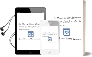 Descargar AudioLibro La Nueva Union Europea: Retos y Desafios de la Ampliacion de Jose Roman Flecha Andres año 2004