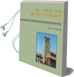 Descargar AudioLibro Las Primitivas Iglesias de Madrid , de Miguel A. Fuertes Garcia año 2004