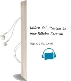 Descargar AudioLibro Llibre del Consolat de mar (Edicion Facsimil) de Varios Autores año 2004