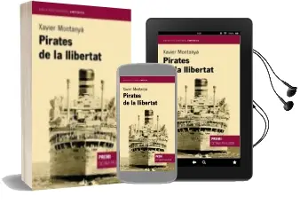 Descargar AudioLibro Pirates de la Llibertat de Xavier Montanya año 2004