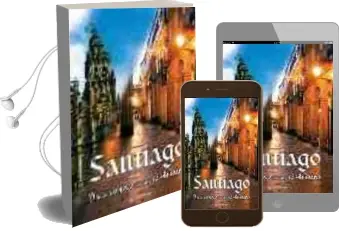 Descargar AudioLibro Santiago: Para Conocerte y no Olvidarte de Varios Autores año 2004