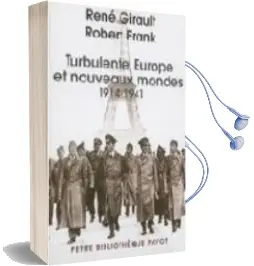 Descargar AudioLibro Turbulente Europe et Nouveaux Mondes: 1914-1941 (Histoire des rel Ations Internationales Contemporaines Tome ii) de Robert Frank; Rene Girault año 2004