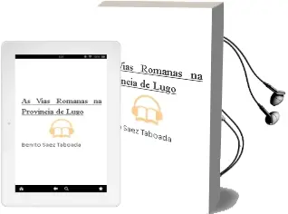 Descargar AudioLibro As Vias Romanas na Provincia de Lugo de Benito Saez Taboada año 2004