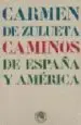 AudioLibro Caminos de España y America de Carmen De Zulueta