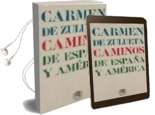 Descargar AudioLibro Caminos de España y America de Carmen De Zulueta año 2004