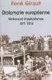AudioLibro Diplomatie Europeenne: Nations et Imperialismes: 1871-1914 (Histo ire des Relations Internationales Contemporaines Tome i) de Rene Girault
