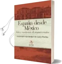 Descargar AudioLibro España desde Mexico: Vida y Testimonio de Transterrados de Ascension Hernandez año 2004