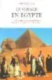 AudioLibro Le Voyage en Egypte: Anthologie de Voyageurs Europeens de Bonapar te a l Occupation de Sarga Moussa