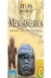 AudioLibro Atlas Historico de Mesoamerica: Olmecas, Toltecas, Mayas, Aztecas de Norman Bancroft Hunt