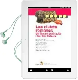 Descargar AudioLibro Ciutats Romanes del Llevant Peninsular i les Illes Balears de Varios Autores año 2004