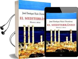 Descargar AudioLibro El Mediterraneo: Historia y Cultura de Jose Enrique Ruiz Domenec año 2004