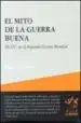 AudioLibro El Mito de la Guerra Buena: Ee.Uu. en la Segunda Guerra Mundial de Jacques R. Pauwels