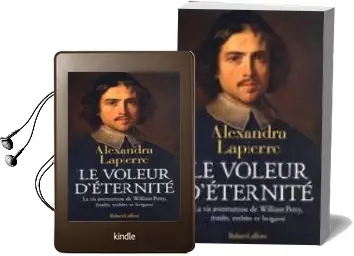 Descargar AudioLibro Le Voleur d Eternite: La vie Aventureuse de William Petty, Erudit , Esthete et Brigand de Alexandra Lapierre año 2004