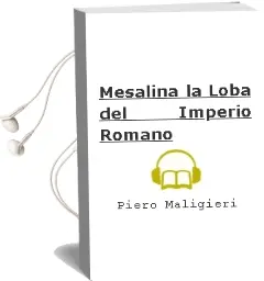 Descargar AudioLibro Mesalina: La Loba del Imperio Romano de Piero Maligieri año 2004