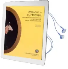 Descargar AudioLibro Miradas a la Historia: Reflexiones Historiograficas en Recuerdo d e Miguel Rodriguez Llopis de Encarna Nicolas año 2004