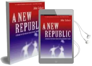 Descargar AudioLibro A new Republic: A History of the United States in the Twentieth c Entury de John Lukacs año 2004