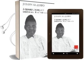 Descargar AudioLibro A Quand l Afrique: Entretien Avec Rene Holenstein de Joseph Ki Zerbo año 2004