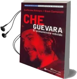 Descargar AudioLibro Che Guevara: El Pensamiento Rebelde de Guillermo Almeyra año 2004
