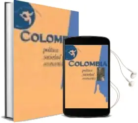Descargar AudioLibro Colombia: Politica, Sociedad, Economia de Varios Autores año 2004