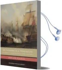 Descargar AudioLibro De Numancia a Trafalgar: Victorias y Derrotas de Nuestra Historia de Jose Luis Olaizola Sarria año 2004