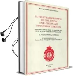Descargar AudioLibro El Frustrado Retorno de los Judios en el Siglo Xvii: Nuevos Docum Entos de Varios Autores año 2004