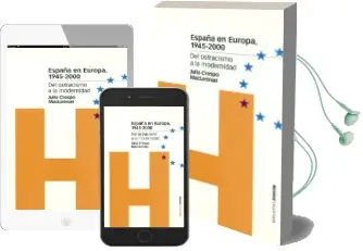 Descargar AudioLibro España en Europa, 1945-2000: Del Ostracismo a la Modernidad de Julio Crespo Maclennan año 2004