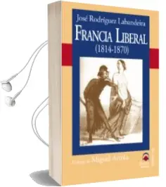 Descargar AudioLibro Francia Liberal (1810-1870) de Jose Rodriguez Labanderia año 2004