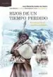 AudioLibro Hijos de un Tiempo Perdido de Jose Maria Bermudez De Castro